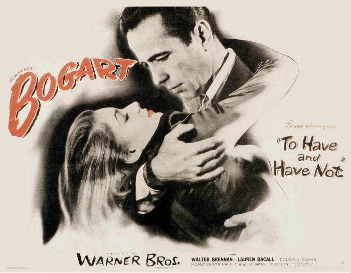 Постер фильма «Иметь и не иметь», 1944 г. Warner Bros. Постер фильма «Иметь и не иметь», 1944 г. Warner Bros.